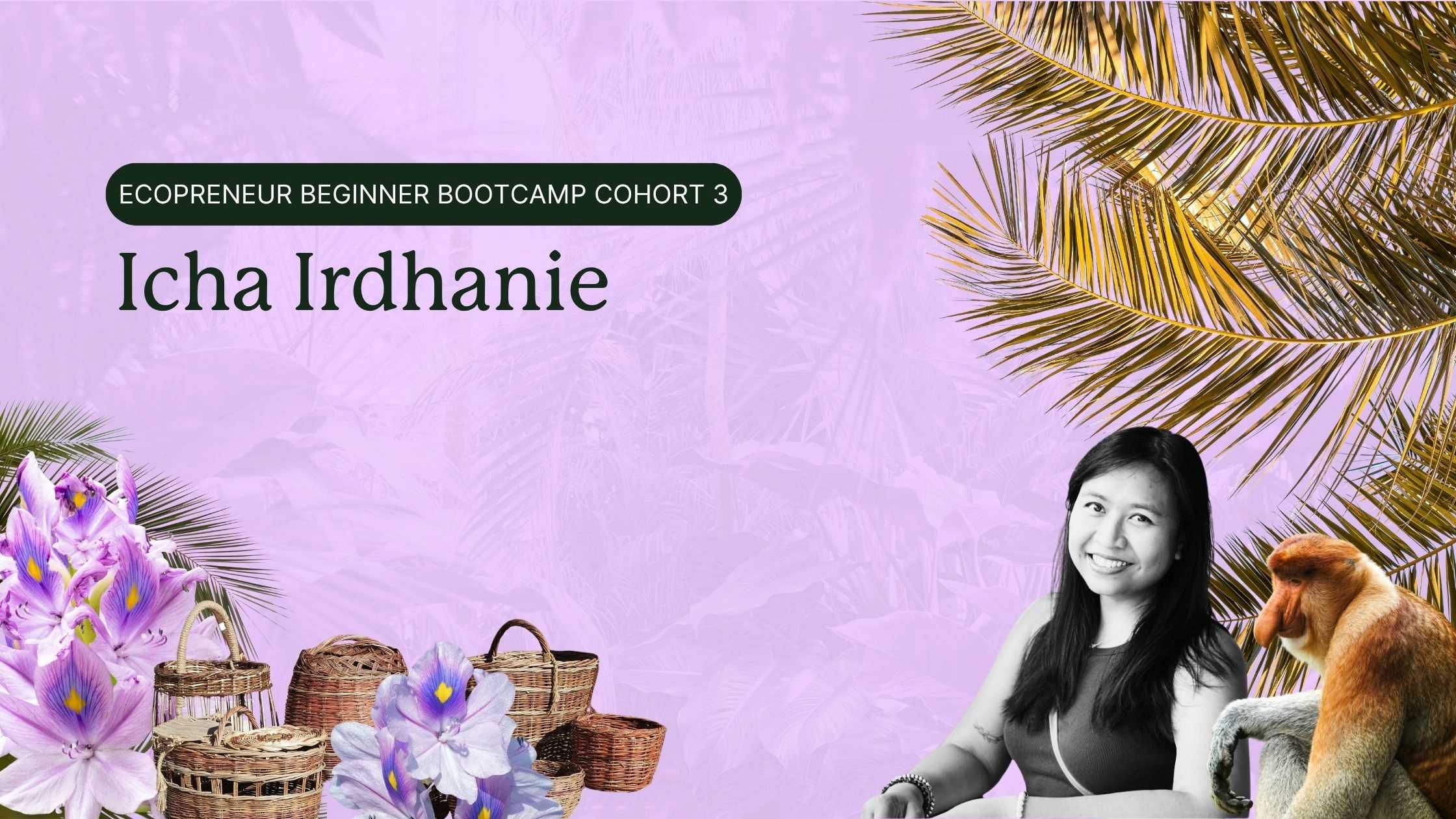 ecopreneur-beginner-bootcam-cohort-3-icha-irdhanie